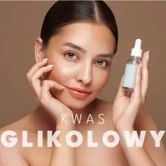 Kobieta z buteleczką kosmetyku, tekst "KWAS GLIKOLOWY". Bezpieczny dla skóry w ciąży.