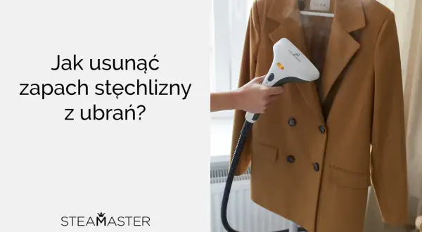 Jak usunąć zapach stęchlizny z ubrań? Parownica Steam Master skutecznie odświeża płaszcz, pozbywając się nieprzyjemnych woni.